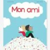 Mon Ami - ALBIN MICHEL Blanc - Hachette -Périphériques Pour Enfants mon ami albin michel