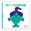 Monsieur Madame - Madame Courage HACHETTE Blanc - Hachette -Périphériques Pour Enfants monsieur madame madame courage hachette
