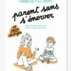 Parent Sans S'énerver - NATHAN Blanc - Nathan -Périphériques Pour Enfants parent sans senerver nathan