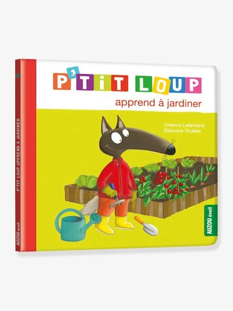 P’TIT LOUP Apprend à Jardiner AUZOU Jaune - Auzou 3 P’TIT LOUP Apprend à Jardiner AUZOU Jaune - Auzou